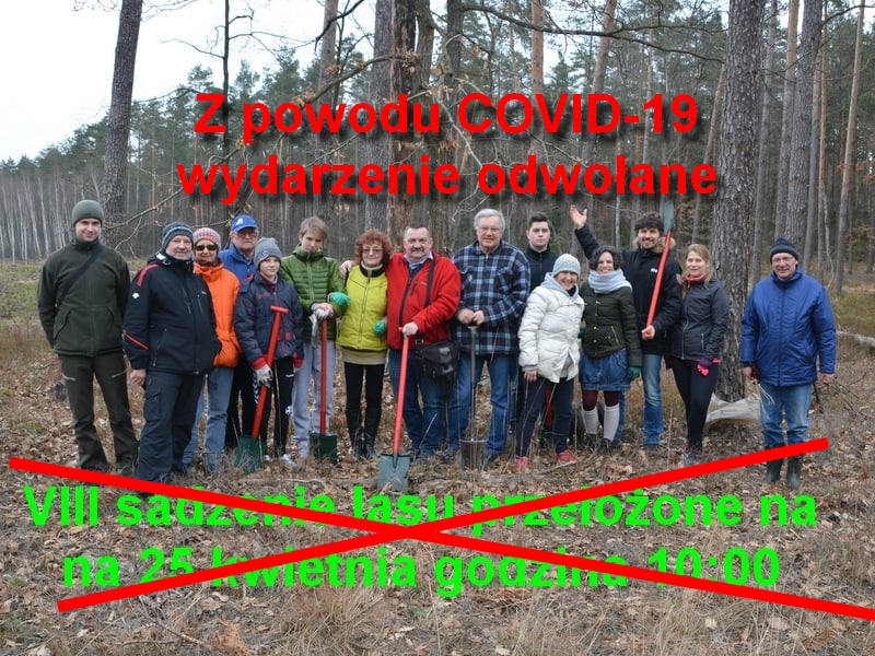 VIII Sadzenie Lasu z Leśnikami przeniesione na 2022 rok